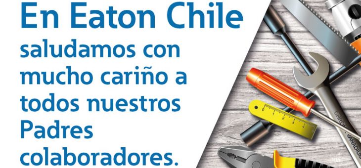 Eaton Chile Felícita a todos los Padres en su día