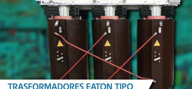 Transformadores Eaton tipo seco encapsulados en resina